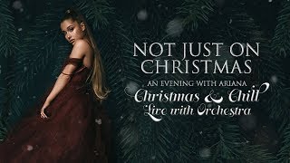 Ariana Grande - Not Just On Christmas (Orchestral Version)