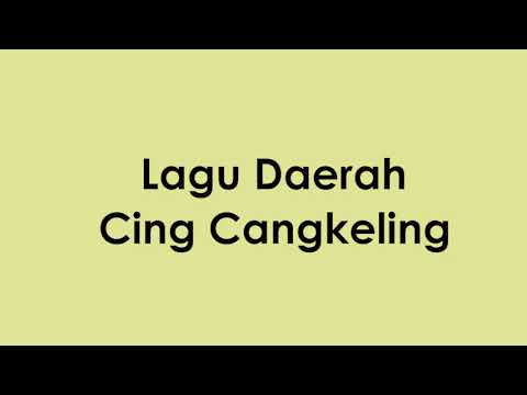Cing Cangkeling - Lagu Daerah Jawa Barat (Lirik)