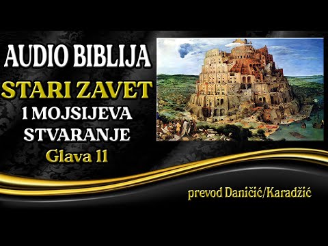 1 Mojsijeva 11 glava - Stvaranje - Audio Biblija - Kula Babilon