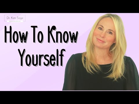 HOW TO KNOW YOURSELF | DR. KIM SAGE