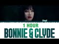 1 HOUR YUQI 우기 BONNIE CLYDE Lyrics Color Coded Han Rom Eng