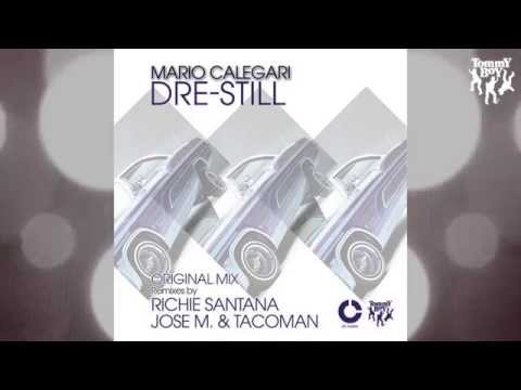 Mario Calegari - Dre Still (Richie Santana Remix)