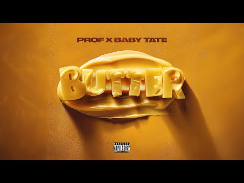 PROF - Butter feat. @imbabytate (Official Audio Upload)
