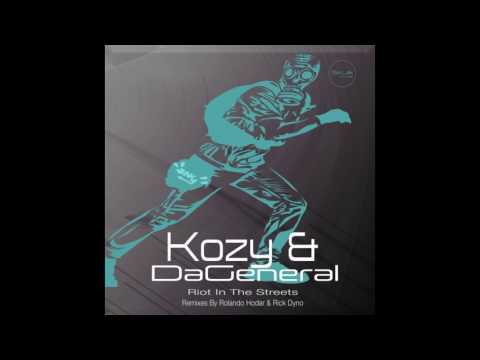 KoZY, DaGeneral - Riot in the Streets (Rick Dyno Remix)