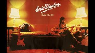 Eric Clapton ~ Walk Out In The Rain ~ Backless (HQ Audio)