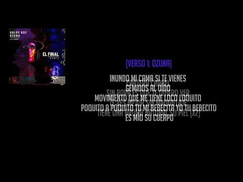 El Final Remix - Goldy Boy ft. Ozuna [Letras/Lyrics]