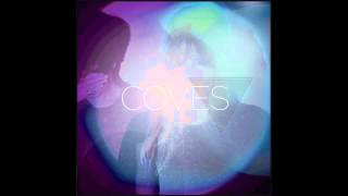 Coves- Let the Sun Go Down On Me (Demo)