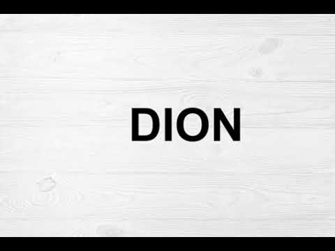 How To Pronounce Dion