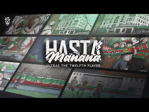 Ultras The Twelfth Player :  Hasta Mañana