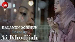 Download lagu KALAMUN QODIMUN COVER By AI KHODIJAH... mp3