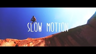 Slow Motion | By KUSH