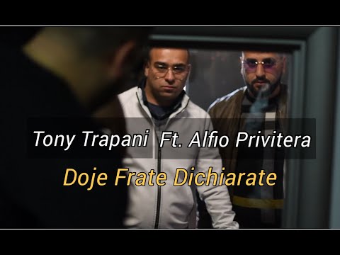 Tony Trapani Ft. Alfio Privitera - Doje Frate Dichiarate (Video Ufficiale 2021)