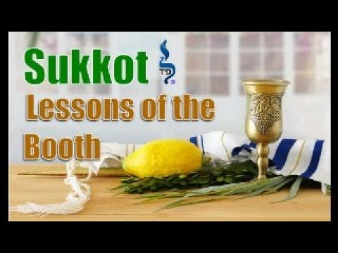 Sukkot: Lessons of the Booth
