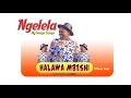 Ngelela Ng Wana Samo Song Halawa Mbeshi By Budene