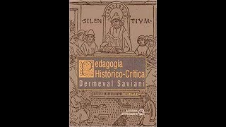PEDAGOGIA HISTÓRICO-CRÍTICA (SAVIANI) - PARTE 1