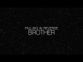 Falling In Reverse - Brother LYRICS 