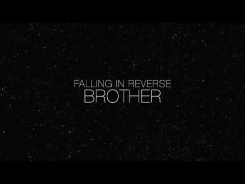 Brother - Falling in Reverse
