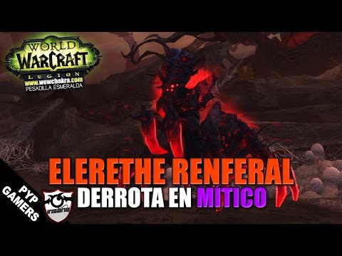 Elerethe Renferal Mythic - Derrota del encuentro | Pesadilla Esmeralda | 2K 60FPS