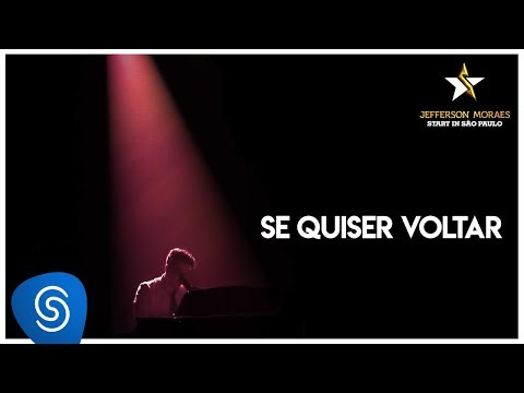 Se Quiser Voltar - Jefferson Moraes