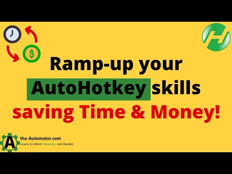 Ramp-up your AutoHotkey skills saving Time & Money❗