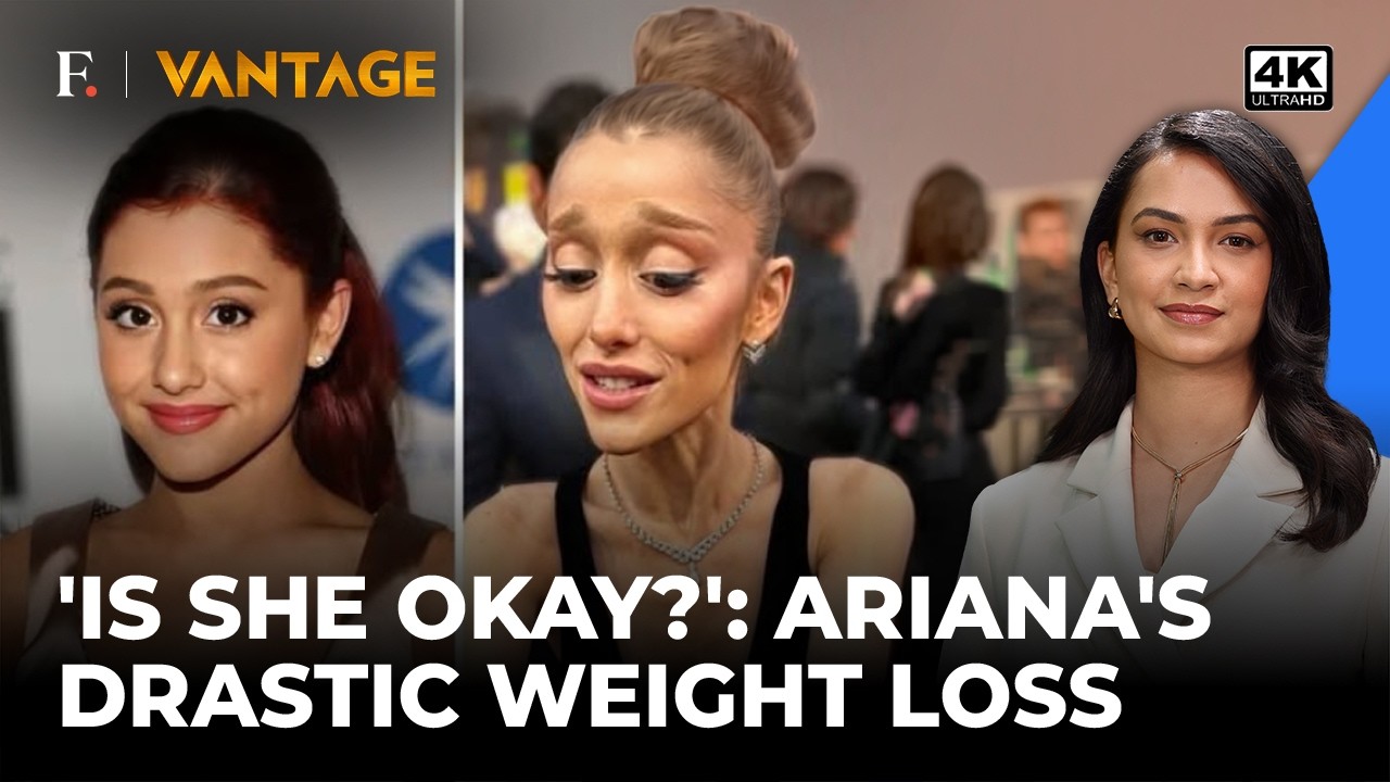 Popstar Ariana Grande’s Massive Weight Loss Sparks Debate | Vantage on Firstpost | 4K