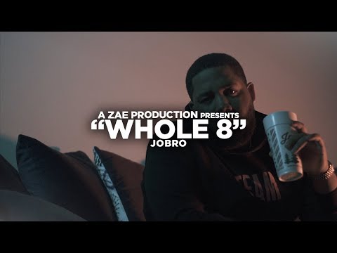 JoBro - Whole 8 (Official Music Video) @AZaeProduction x @Will_Mass