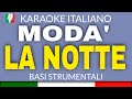MODA' - LA NOTTE - KARAOKE ITALIANO ...