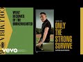 Bruce Springsteen - What Becomes of the Brokenhearted (Official Audio)