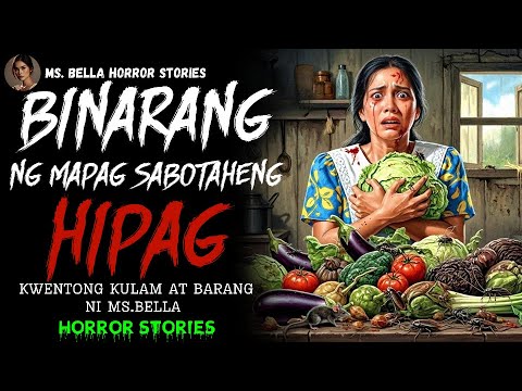BINARANG NG MAPAG SABOTAHENG HIPAG | Kulam at Barang Horror story