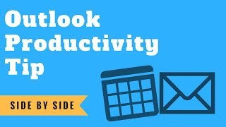 Outlook Productivity Tip: Show Inbox & Calendar Side by Side
