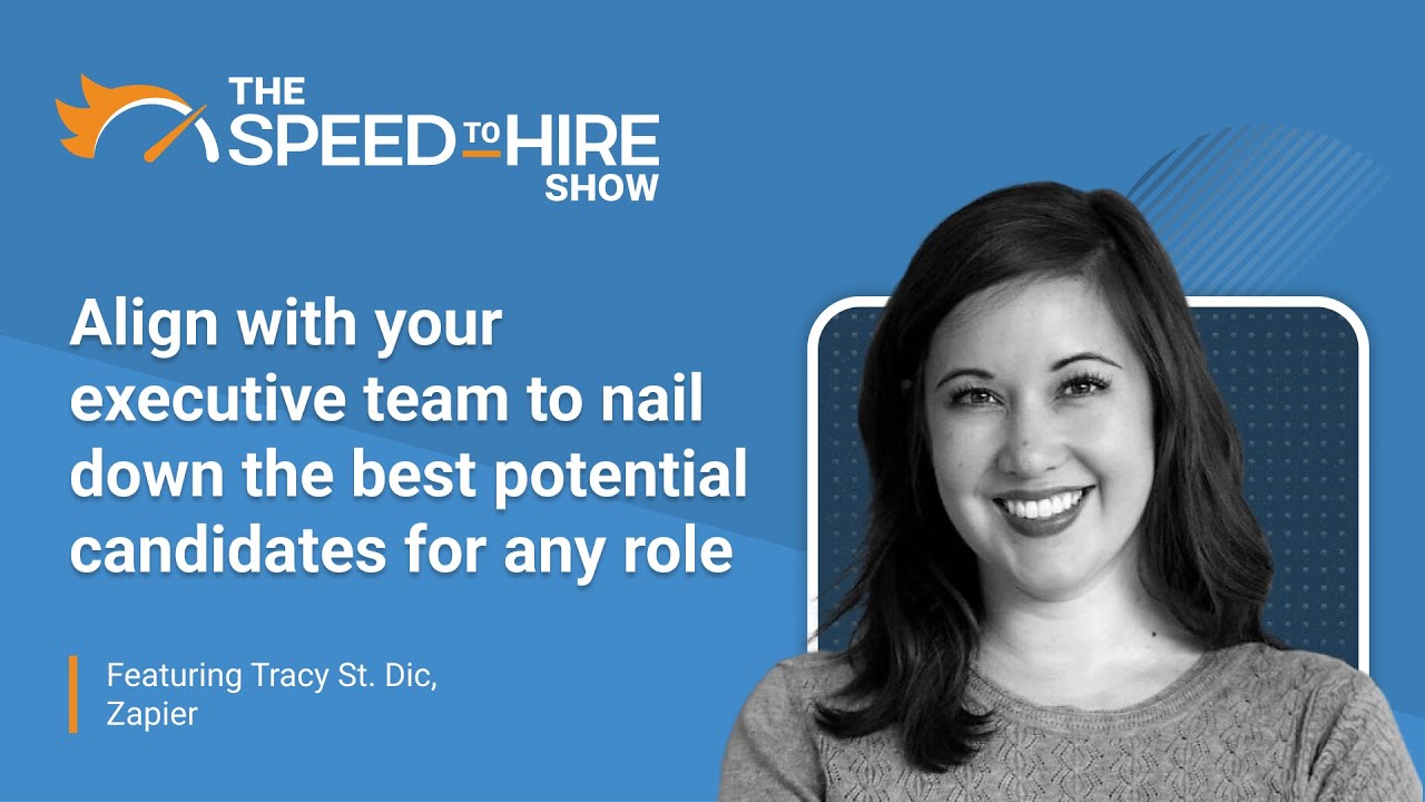 Align With Your Executive Team to Nail Down the Best Potential Candidates For Any Role