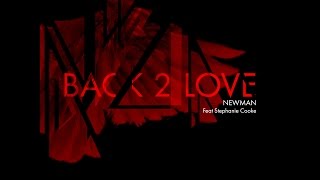 Newman feat Stephanie Cooke "Back 2 Love"