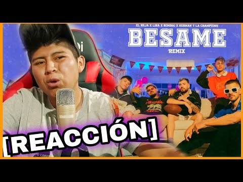 [REACCIÓN] ❌BESAME REMIX❌ El Reja, Lira, Rombai, Hernan y La Champions ❌CUMBIA URUGUAYA????????❌