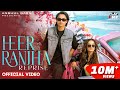 HEER RANJHA REPRISE Rito Riba Lisa Mishra Rajat Nagpal Anshul Garg Rana Hindi Songs 2022