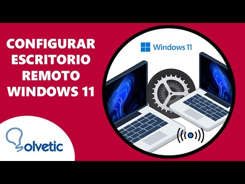 Configurar Escritorio Remoto Windows 11 ✔️ - Solvetic