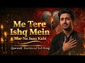 Dard Se Tu Mera Intehan Le Main Tere Dard Mein Mit Na Jaun Kahin Qawwali Song Beatarang