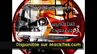 MACKITEK RECORDS 03 - KEJA - Syndrome Bléssé