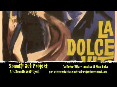 LA DOLCE VITA - Soundtrackproject - musica di Nino Rota - Arr. Soundtrack Project