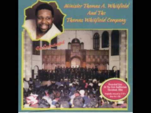 "Wrapped Up Tried Up Tangeled Up" MInister Thomas Whitfield & The Whitfield Company