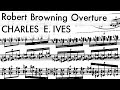 Charles Ives - Robert Browning Overture (1912)