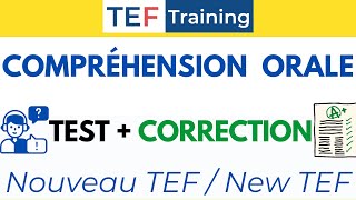 TEF Compréhension Orale (Test +Correction)