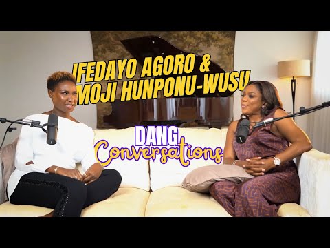 Ifedayo Agoro & Moji Hunponu-Wusu | DANG Conversation