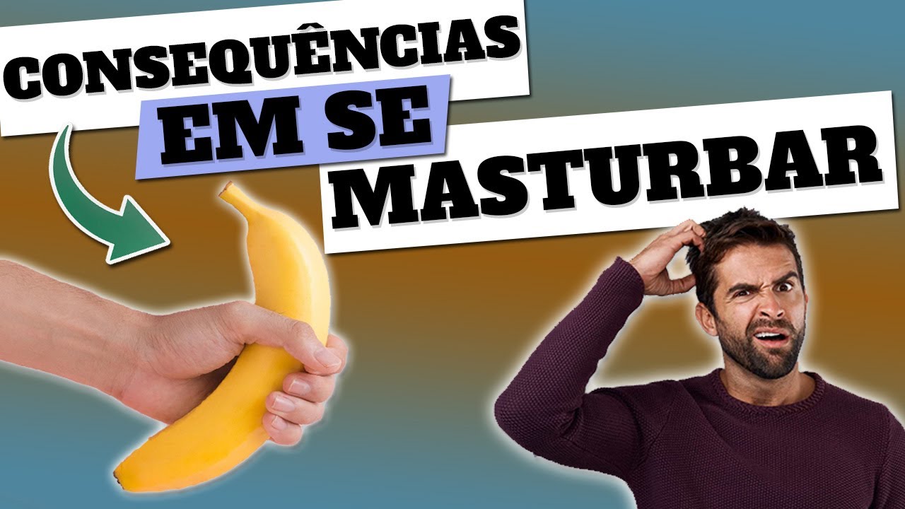 Masturbação: Principais consequências de se masturbar demais