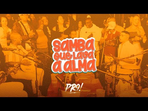 Samba Que Lava a Alma - Grupo PR9 (Ao Vivo)