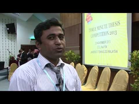 3 Minute Thesis Competition 2013, UTM (Interview - Muhammad Gul Bahar Ashiq)