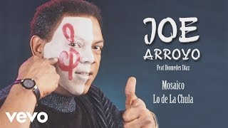 Joe Arroyo - Mosaico Lo de La Chula (Cover Audio)