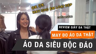 May đo áo da thật tại FTT leather cùng Nhã Linh reviewer nhé - FTT Leather