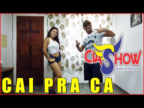 Cai Pra Ca - MC Marangoni e Malharo | CIASHOW  - Coreografia #EmCasa