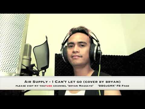 I Can't Let Go Cover by (Bryan Mangsayo)