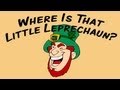 Where Is That Little Leprechaun? (funny St. Patrick ...